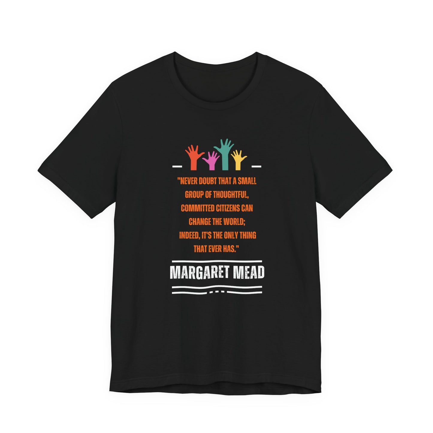Inspiration Collection - Margaret Mead Quote Tee