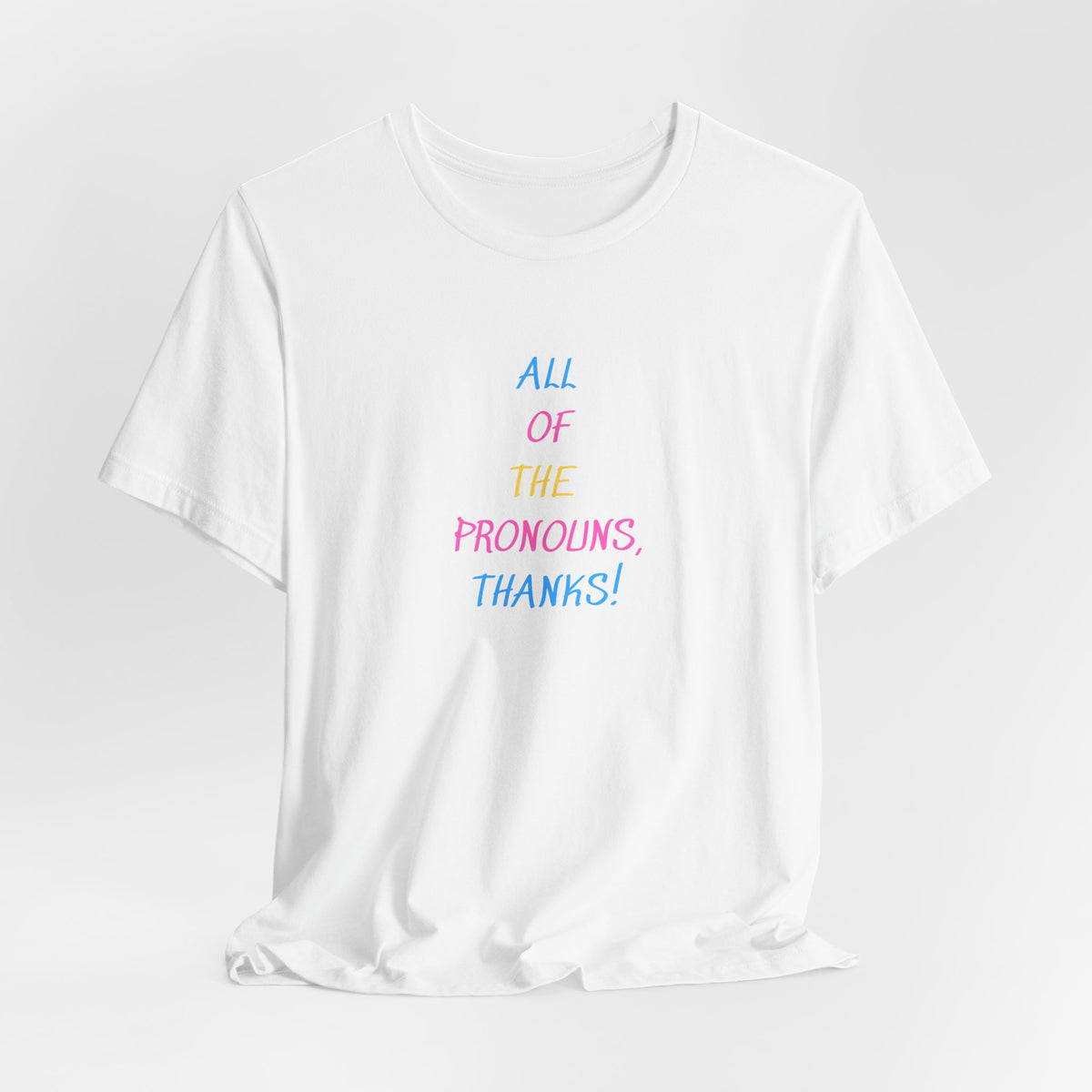 Gender Collection - All Pronouns Tee