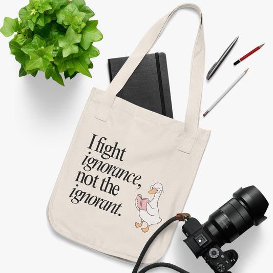 I Fight Ignorance Tote Bag