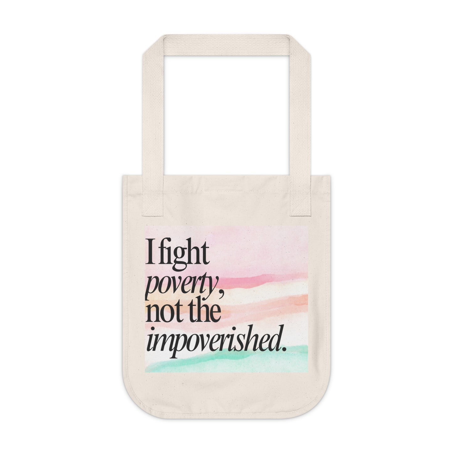 I Fight Poverty Tote Bag