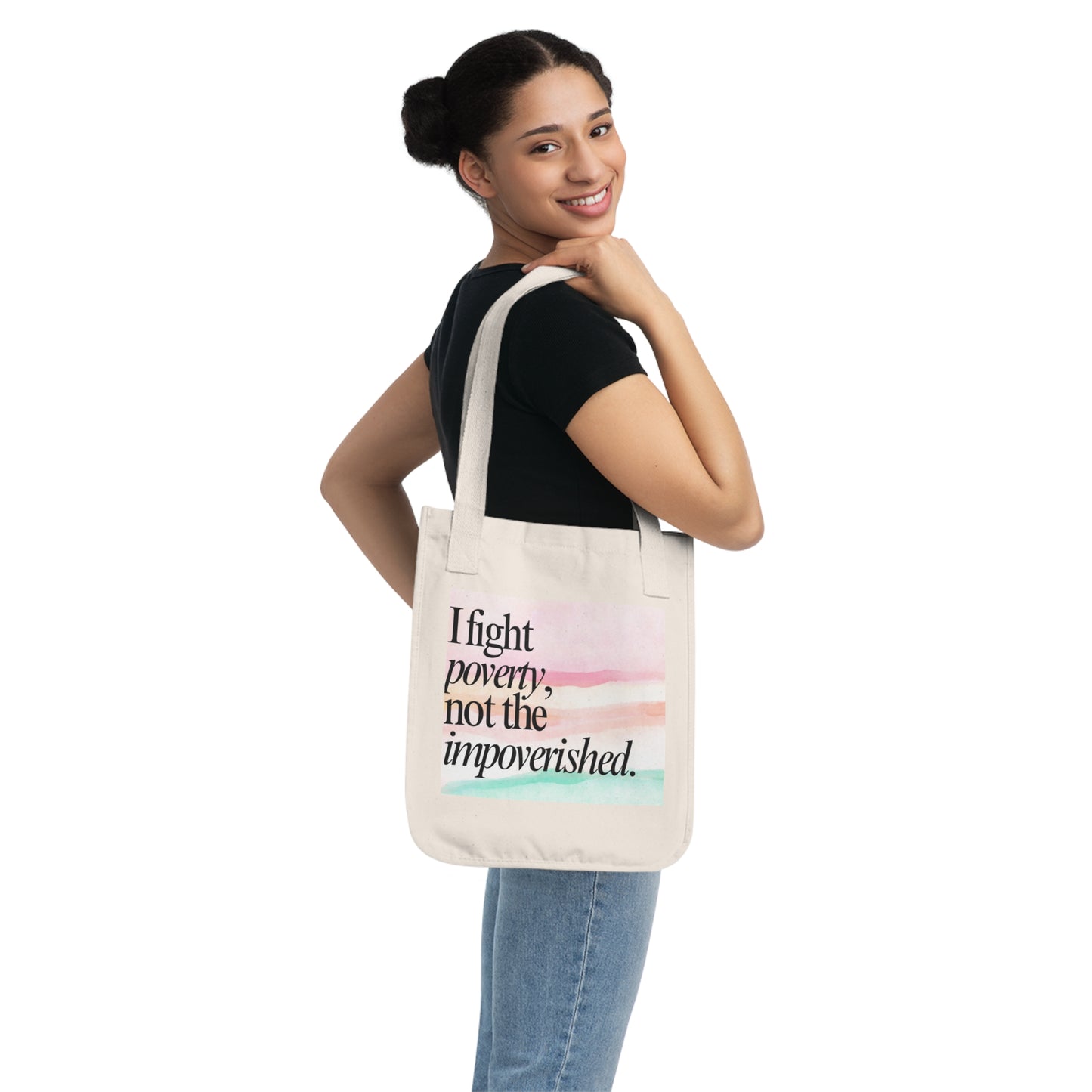 I Fight Poverty Tote Bag