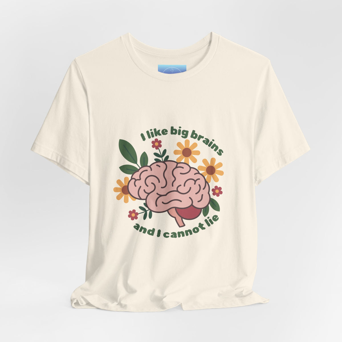 I Like Big Brains Tee