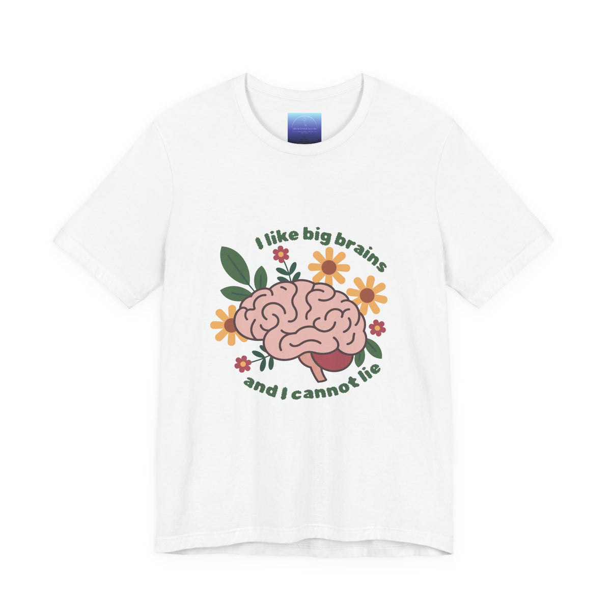 I Like Big Brains Tee