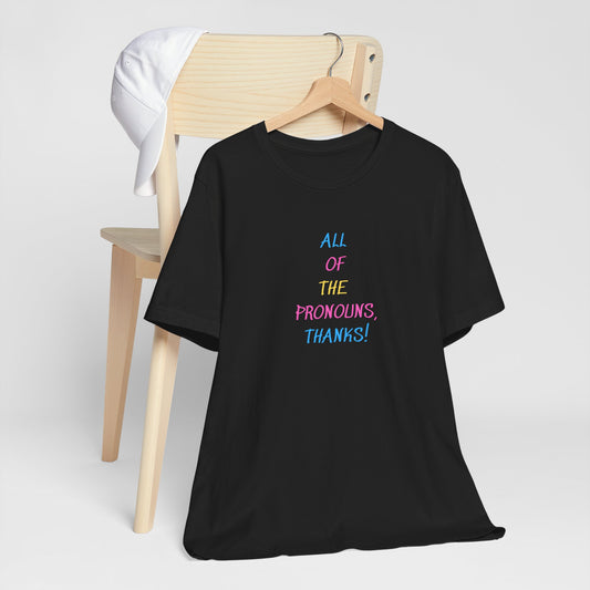 Gender Pride - All Pronouns Tee