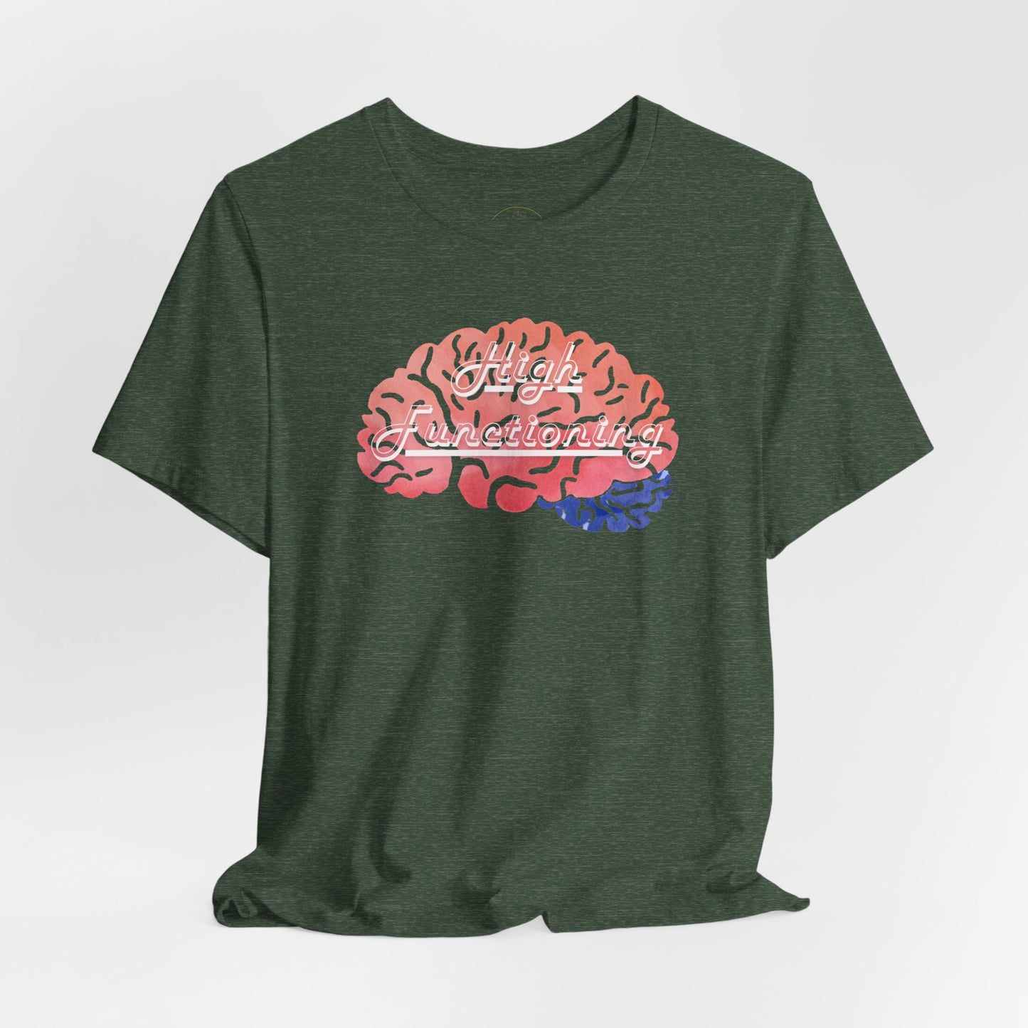 Disability Collection - High Functioning Tee