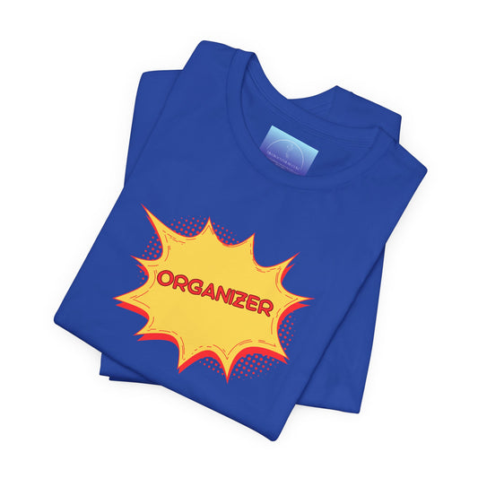 Activism Collection - Organizer Tee