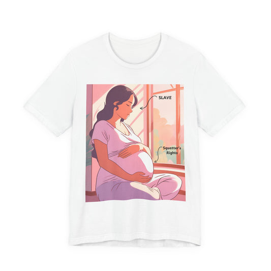 Reproductive Rights - Squatter's Rights Tee