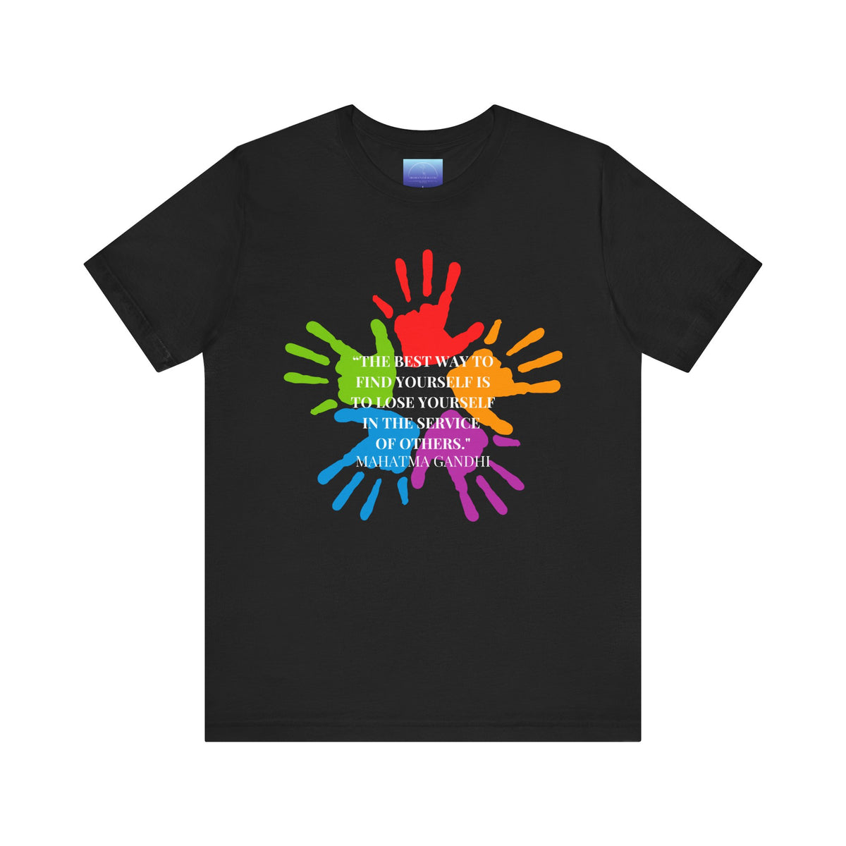 Volunteer Pride T-Shirt — Colorful Helping Hands Gandhi Quote Tee
