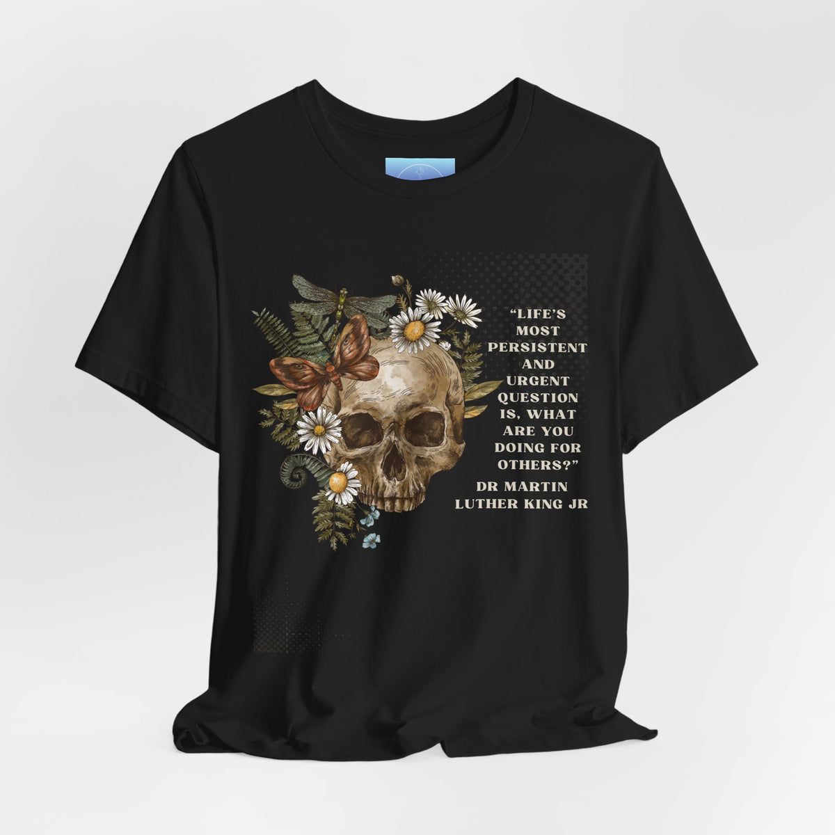 Dr Martin Luther King Jr Quote Tee