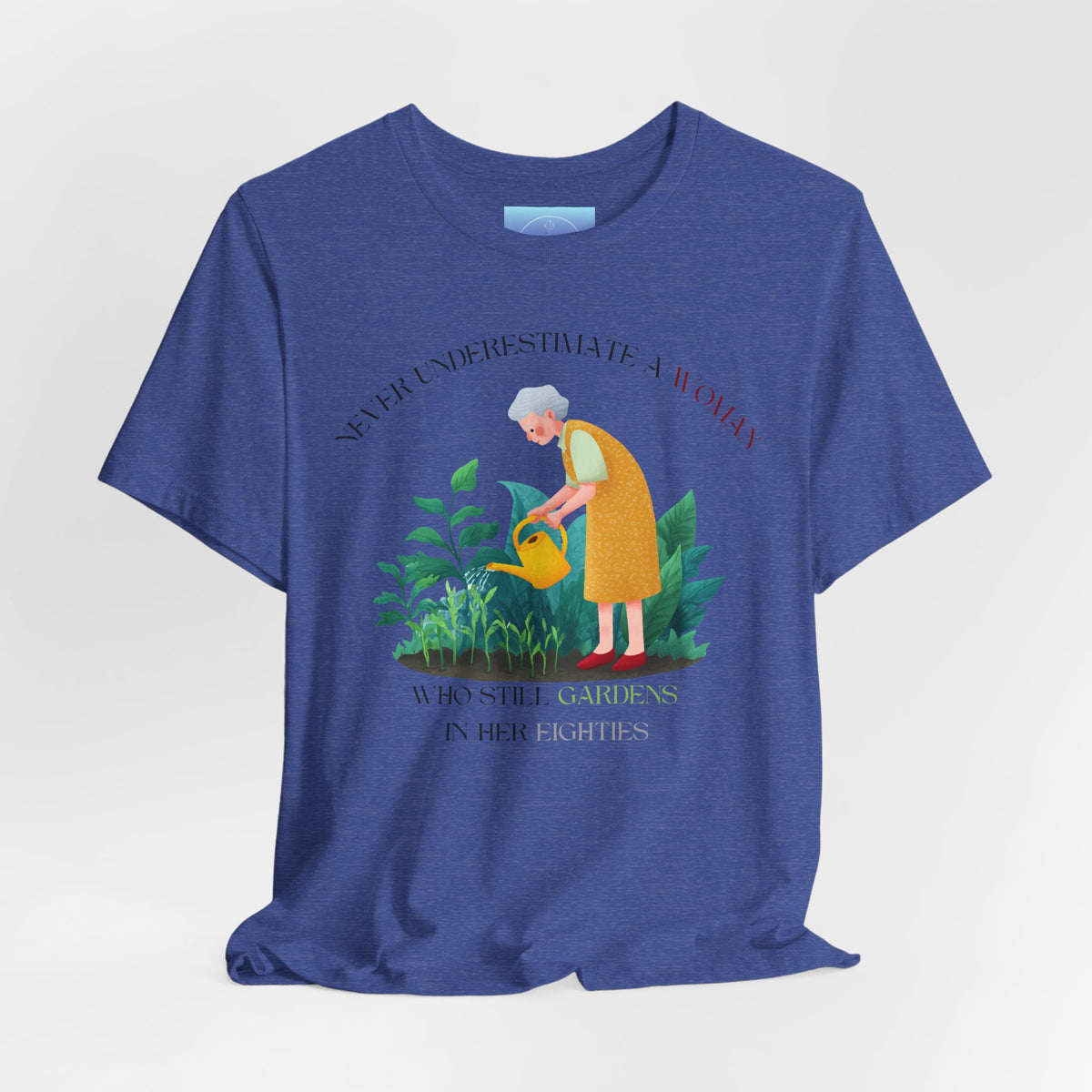 Octogenarian Gardener Tee — "Gardens in her Eighties" Plant Lover Shirt