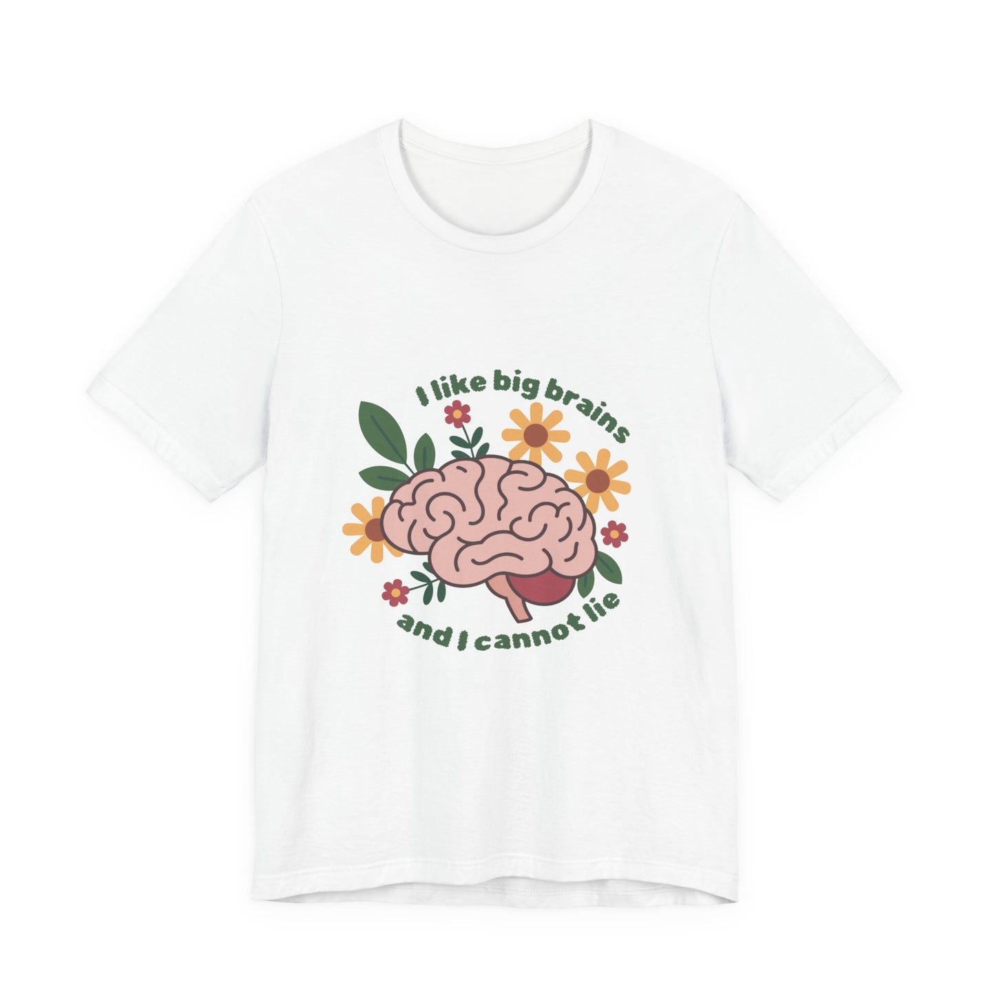 Sexuality Collection - I Like Big Brains Tee