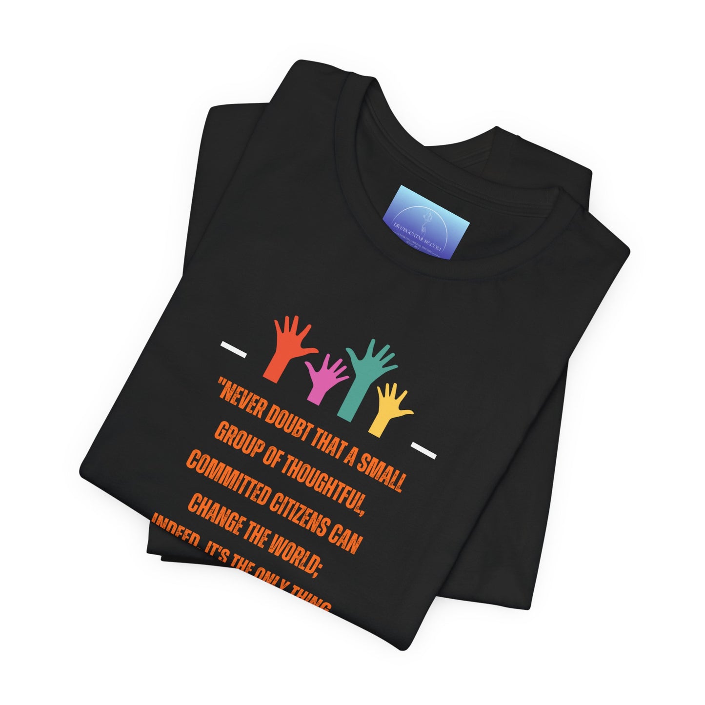 Inspiration Collection - Margaret Mead Quote Tee