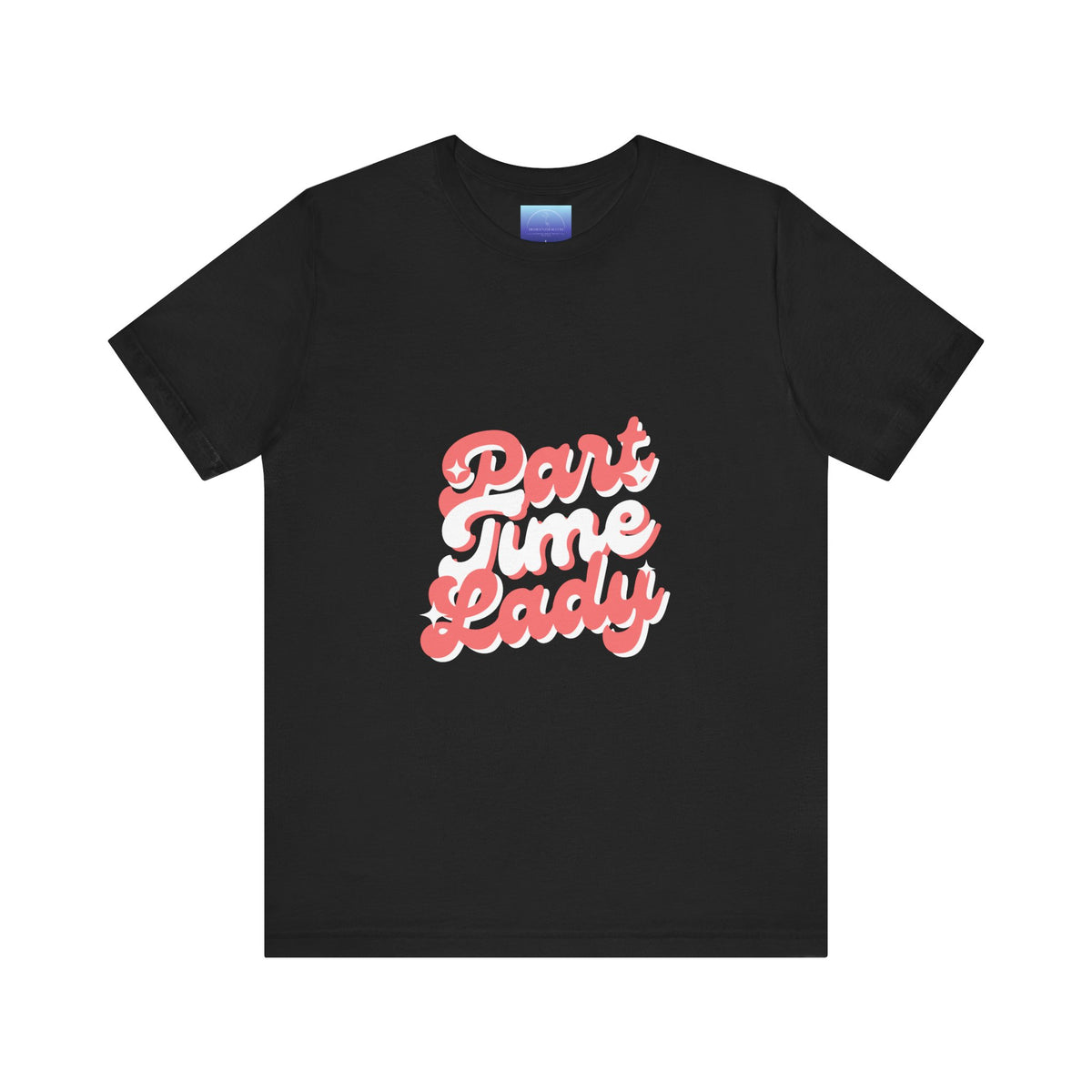 Part Time Lady Tee — Retro Script Graphic Women’s T-Shirt