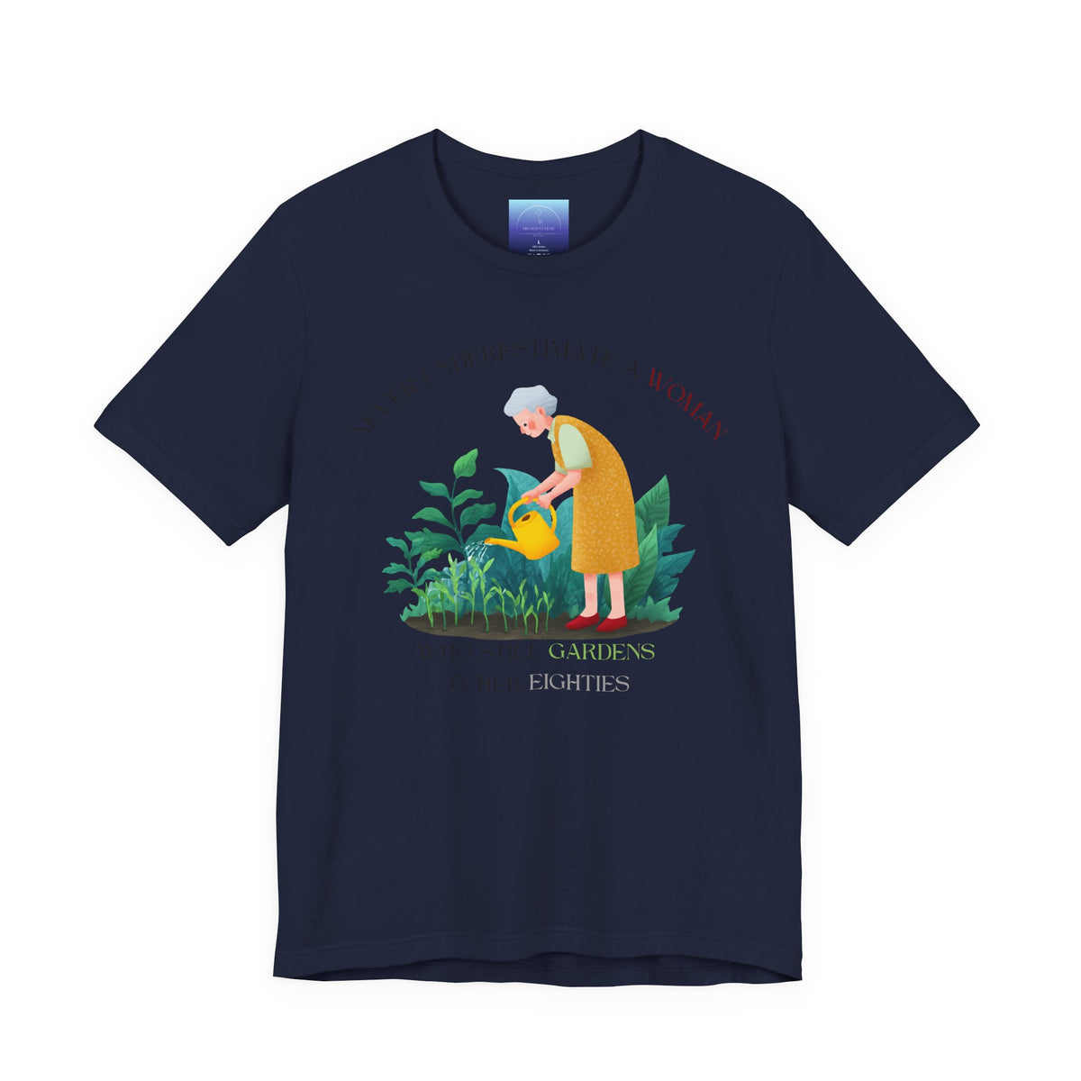Octogenarian Gardener Tee — "Gardens in her Eighties" Plant Lover Shirt
