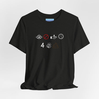 Black Graphic T-Shirt – “I Don’t Have Time for Your Shit” Symbol Design