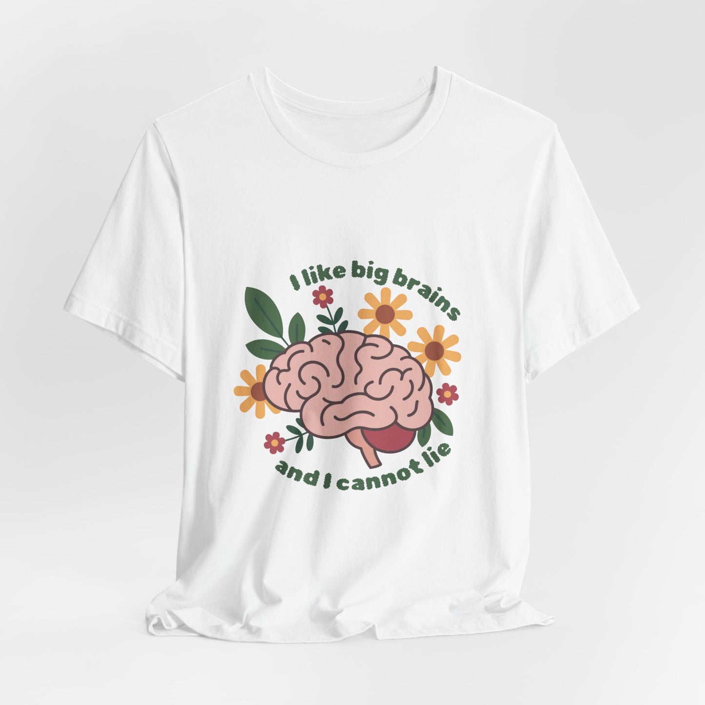 Sexuality Collection - I Like Big Brains Tee