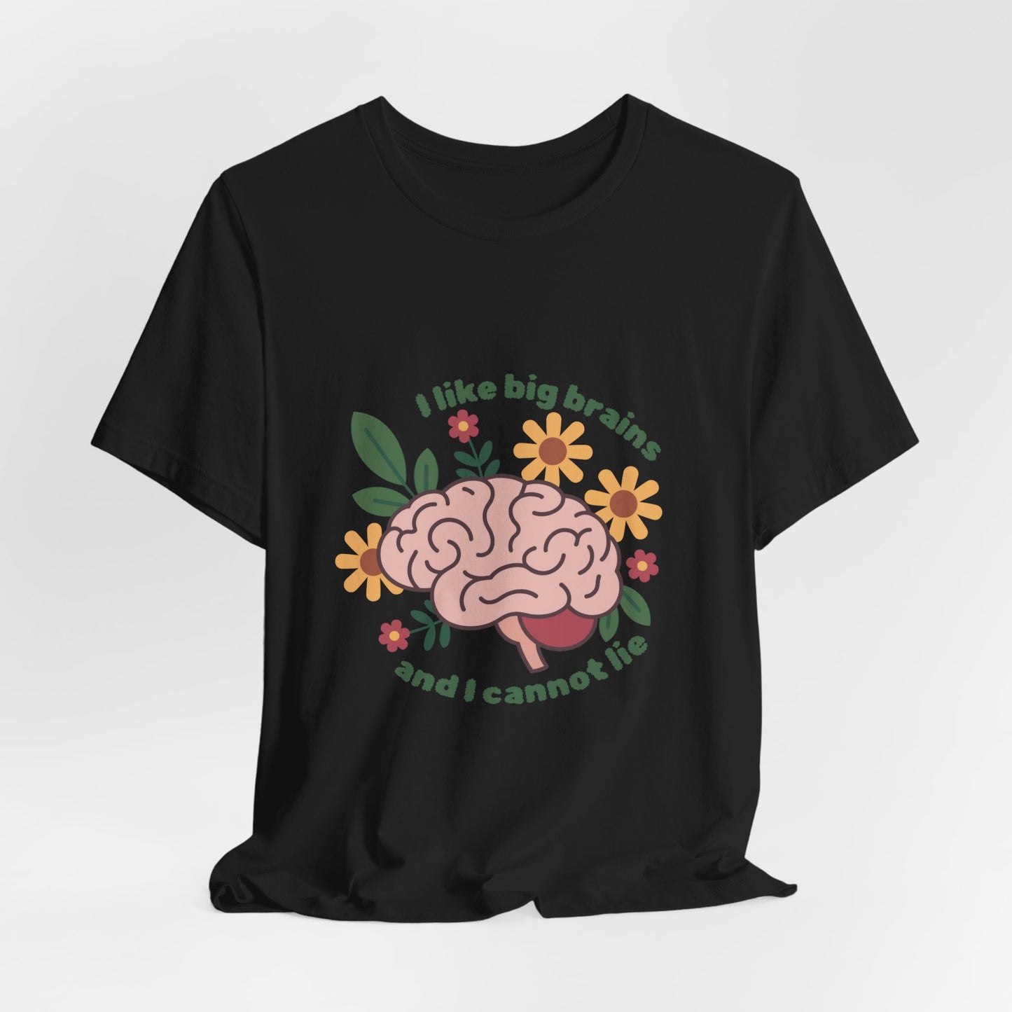 Sexuality Collection - I Like Big Brains Tee