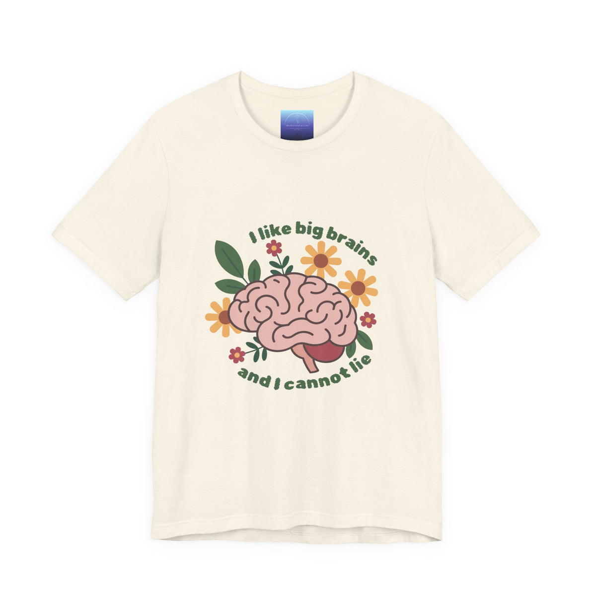 I Like Big Brains Tee