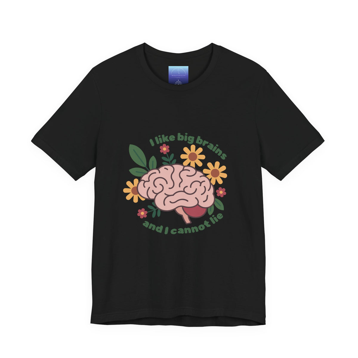 I Like Big Brains Tee