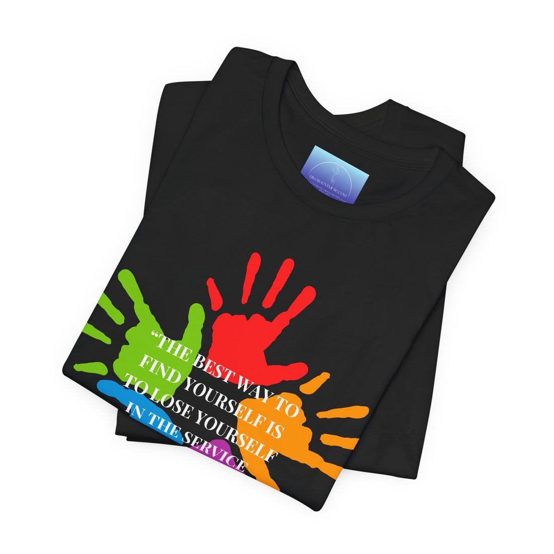 Volunteer Pride T-Shirt — Colorful Helping Hands Gandhi Quote Tee